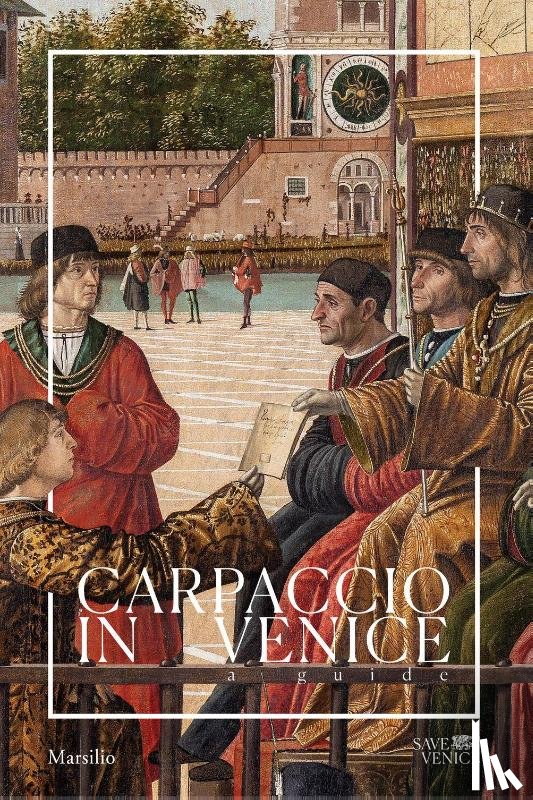  - Carpaccio in Venice: A Guide