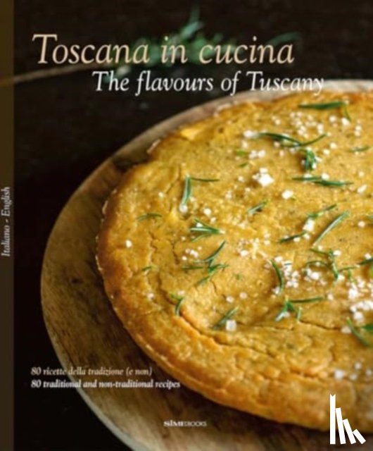  - The Toscana in Cucina - The flavours of Tuscany