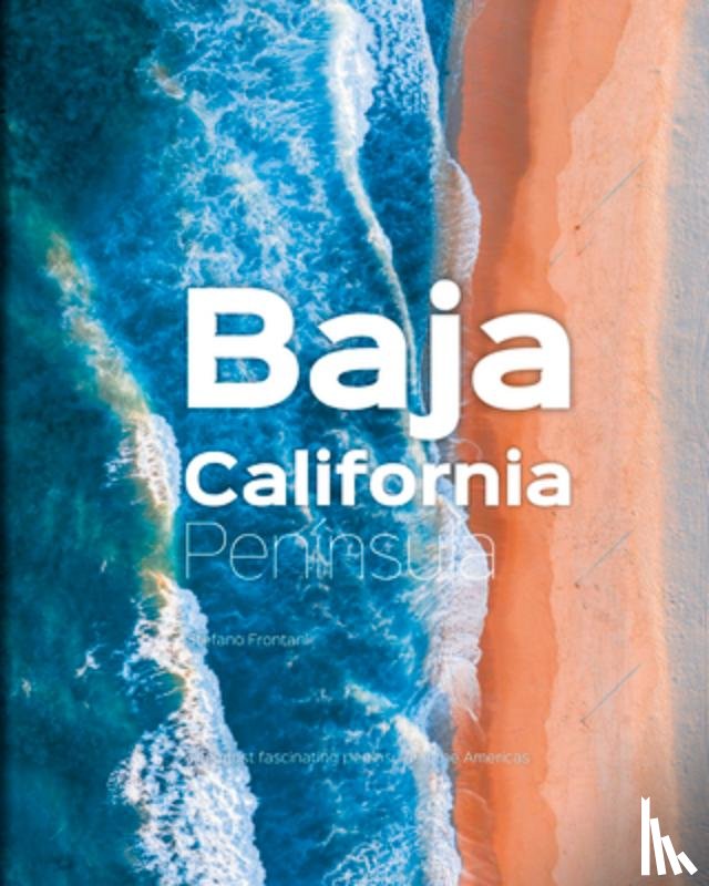 Frontani, Stefano - Baja California Peninsula