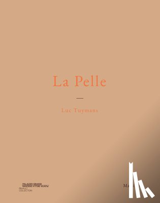  - Luc Tuymans: La Pelle