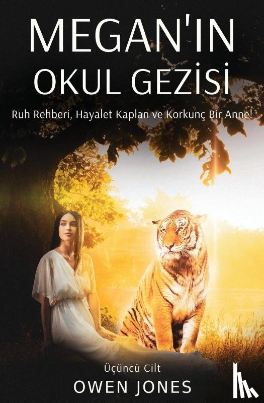Jones, Owen - Megan`¿n Okul Gezisi
