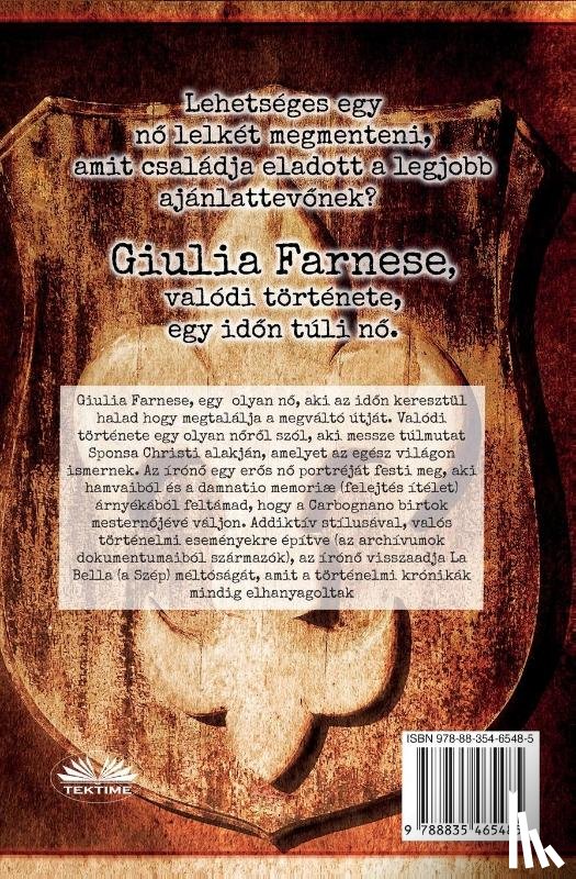 Mezzabarba, Roberta - GIULIA FARNESIA - Bir Ruhtan Mektuplar - Gerçek Bir Giulia Farnese Hikayesi