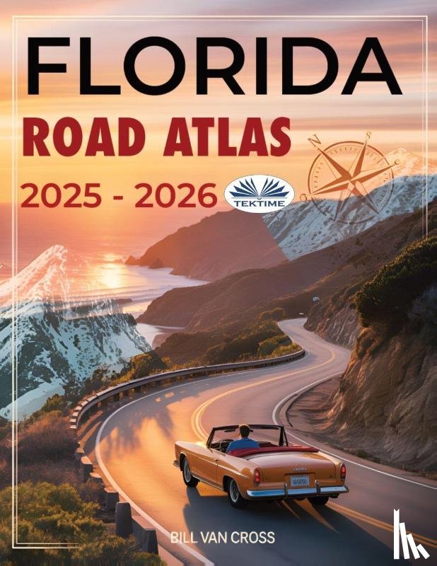 Bill van Cross - Florida Road Atlas 2025 - 2026