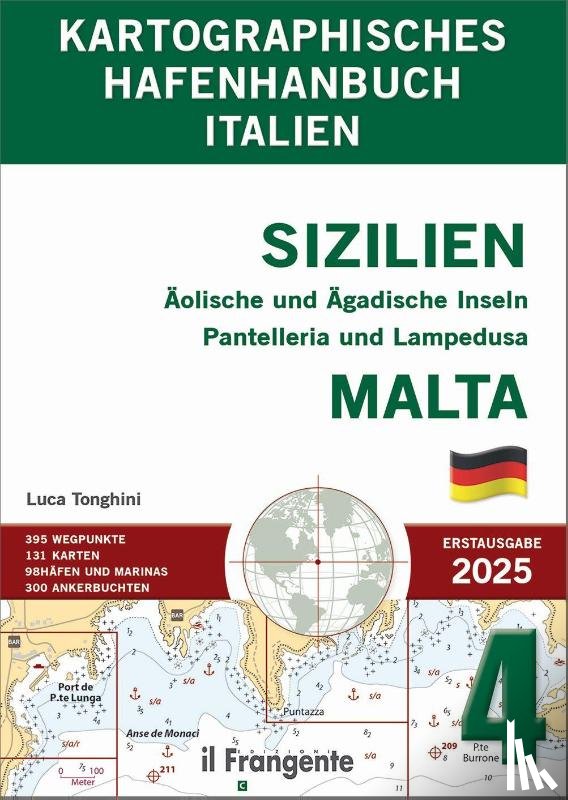 Tonghini, Luca - Kartographisches hafenhandbuch 4. Sizilien. Äolische und Ägadische Inseln Pantelleria und Lampedusa, Malta. Auch online verfügbar