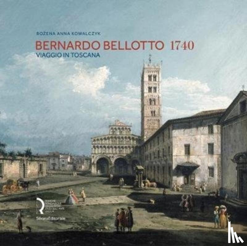 Bozena Anna Kowalczyk - Bernardo Bellotto 1740