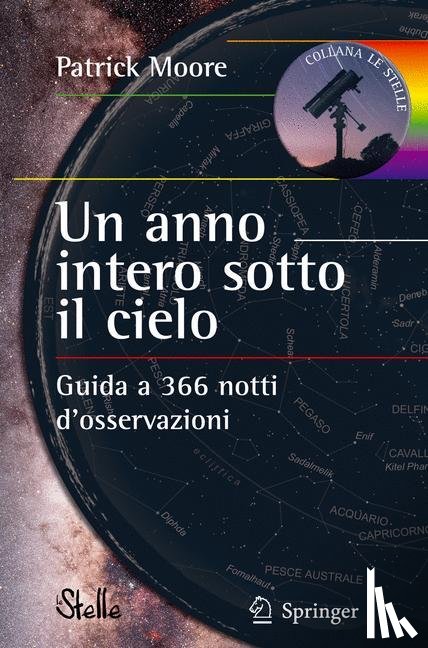 Moore, Patrick - Un anno intero sotto il cielo