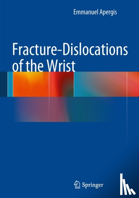 Apergis, Emmanuel - Fracture-Dislocations of the Wrist