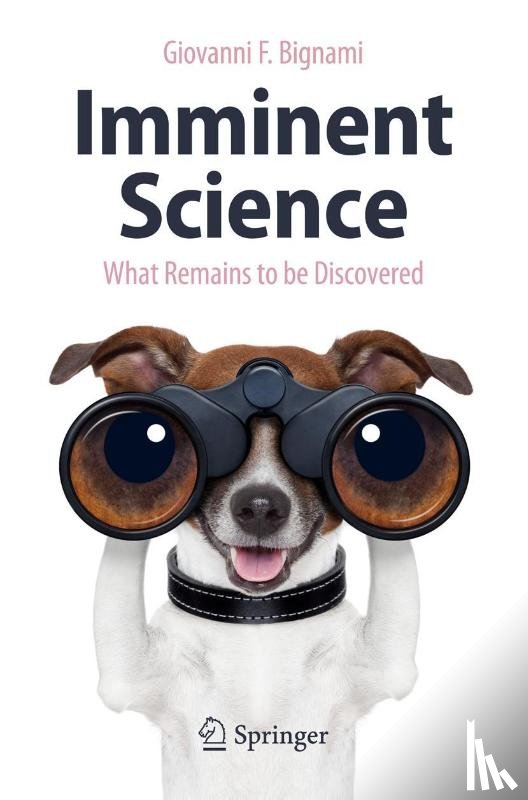 Bignami, Giovanni F. - Imminent Science