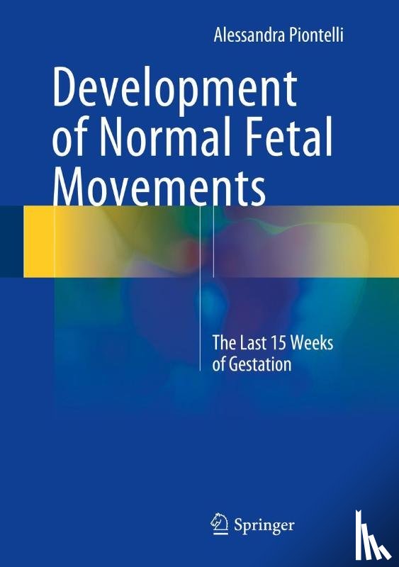 Alessandra Piontelli - Development of Normal Fetal Movements