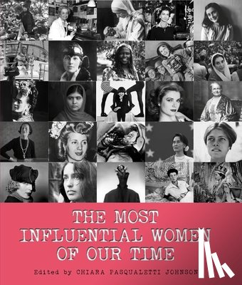 Johnson, Chiara Pasqualetti - The Most Influential Women of Our Time