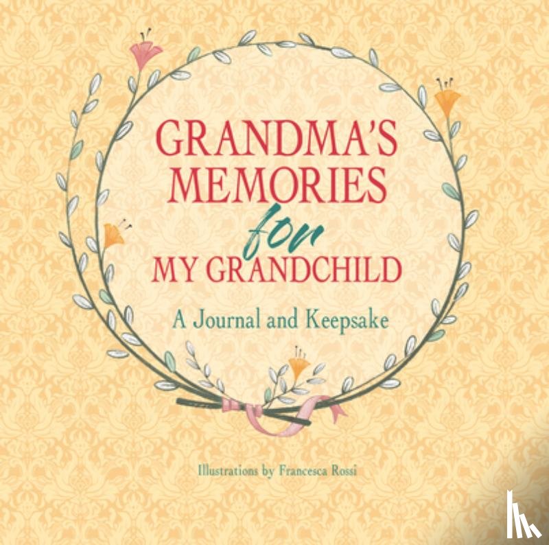  - Grandma's Memories for My Grandchild