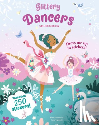 Ugolotti, Sara - Glittery Dancers: Sticker Book