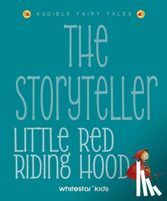  - The Storyteller: Little Red Riding Hood
