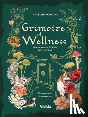 Mostacci, Anastasia - Grimoire of Wellness