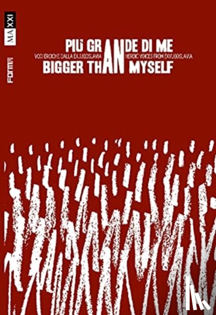 Badovinac, Zdenka, Ferracci, Giulia - Bigger Than Myself