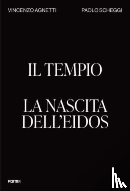  - Il Tempio. La nascita dell'Eidos