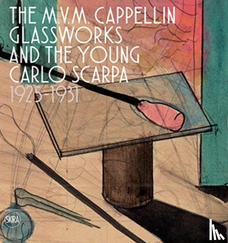Barovier, Marino - The M.V.M. Cappellin Glassworks and a Young Carlo Scarpa