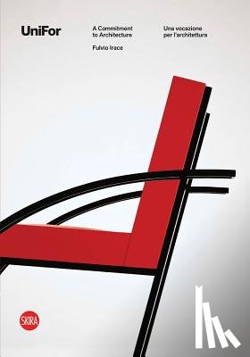 Irace, Fulvio - UniFor 50: Solutions for Architecture. 50 Years of Designs
