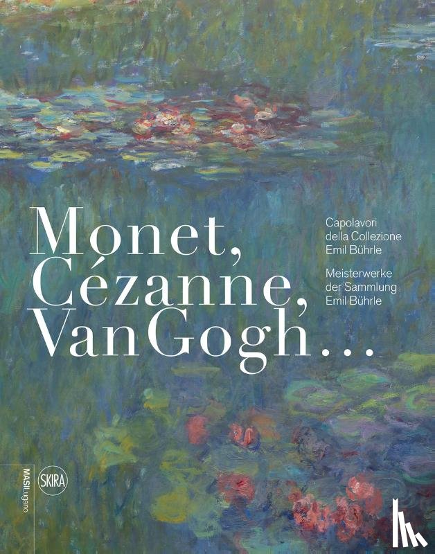 Museo d’arte della Svizzera italiana, Lugano - Monet, Cézanne, Van Gogh… (German-Italian edition)