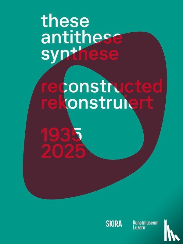  - These, Antithese, Synthese – reconstructed (Bilingual edition)