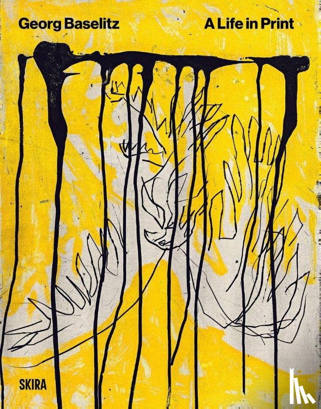  - Baselitz. A Life In Print