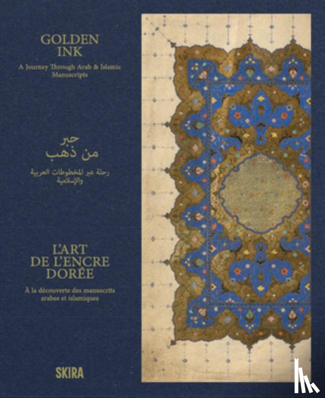  - Golden Ink: A Journey Through Arab & Islamic Manuscript