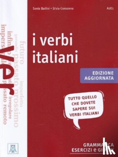 Bailini, Sonia, Consonno, Silvia - I verbi italiani (A1-C1)