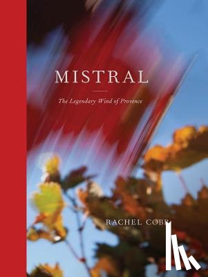 Cobb, Rachel, Buford, Bill, Auster, Paul - Rachel Cobb: Mistral