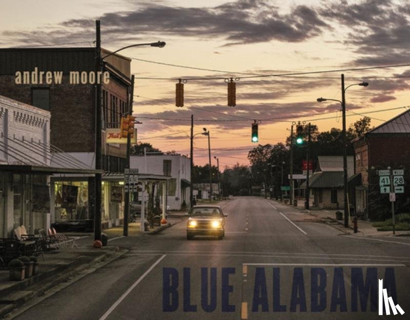 Moore, Andrew - Andrew Moore: Blue Alabama