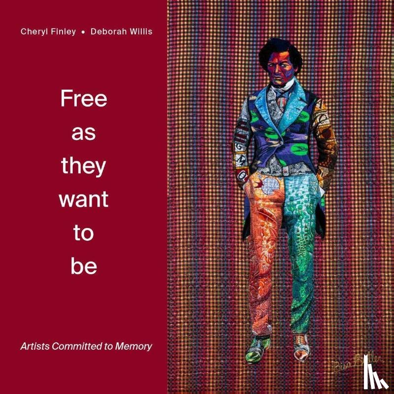  - Free as they want to be: Artists Committed to Memory