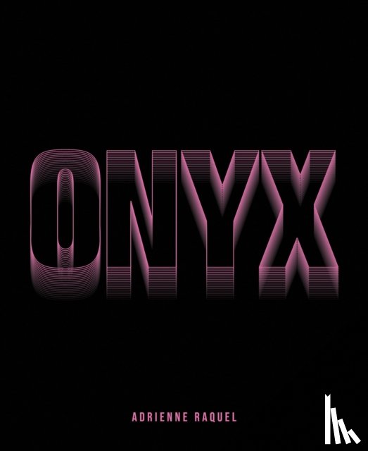 Raquel, Adrienne - ONYX