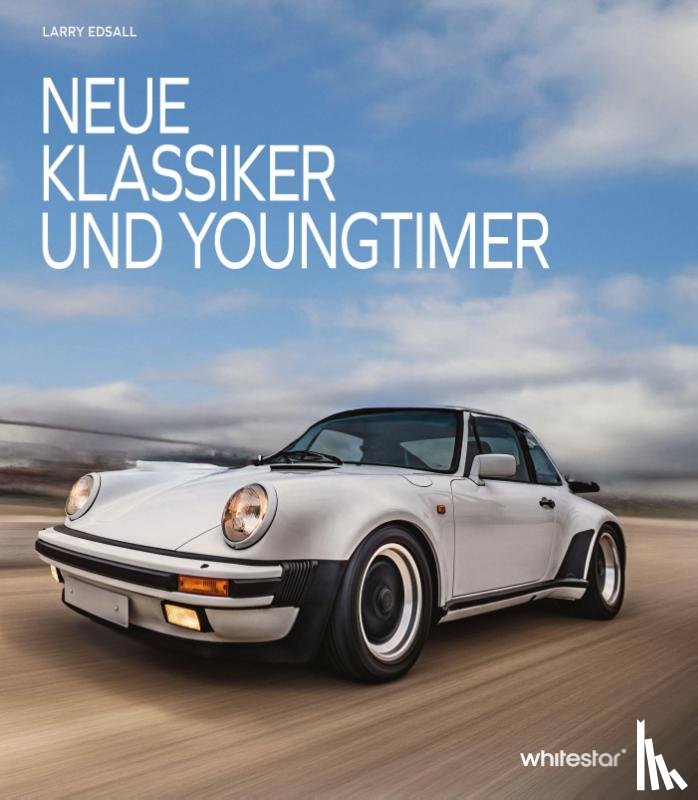 Edsall, Larry - Neue Klassiker und Youngtimer