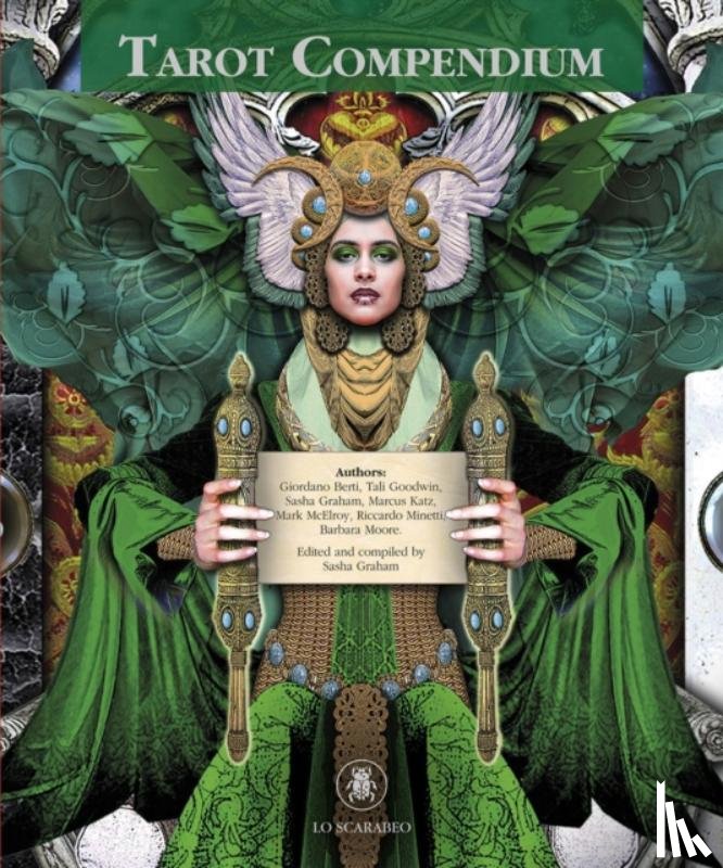 Graham, Sasha (Sasha Graham), Moore, Barbara (Barbara Moore), Goodwin, Tali (Tali Goodwin), Weatherstone, Lunaea (Lunaea Weatherstone) - Tarot Compendium