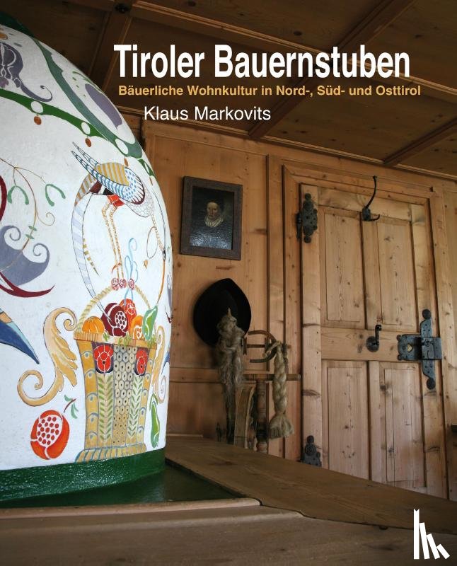 Markovits, Klaus - Tiroler Bauernstuben