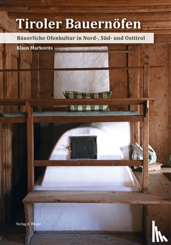 Markovits, Klaus - Tiroler Bauernöfen