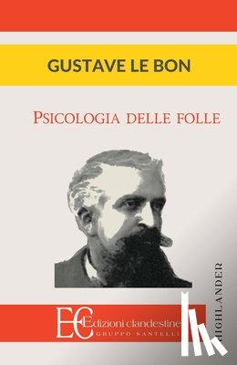 Le Bon, Gustave - Psicologia Delle Folle