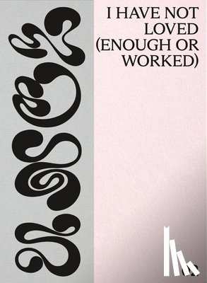 al., Rachel - I have not loved (enough or worked)