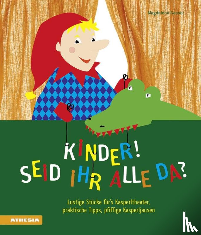 Gasser, Magdalena - Kinder, seid ihr alle da?