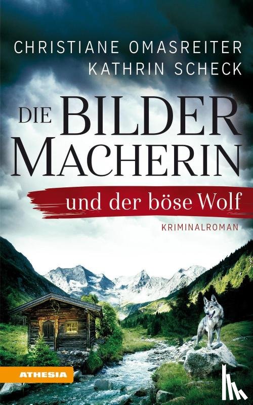 Omasreiter, Christiane, Scheck, Kathrin - Die Bildermacherin und der böse Wolf