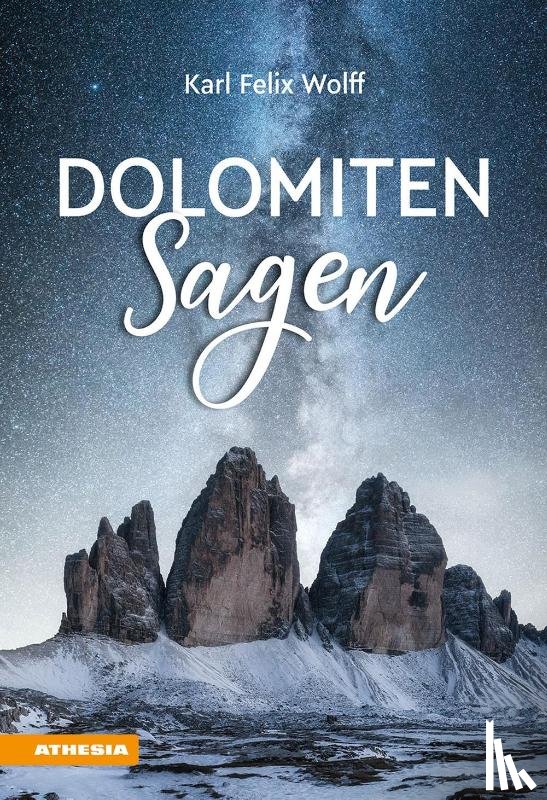 Wolff, Karl Felix - Dolomiten Sagen
