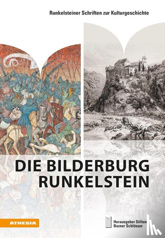 Torggler, Armin, Großmann, G. Ulrich, Grebe, Anja, Hofer, Florian - Die Bilderburg Runkelstein