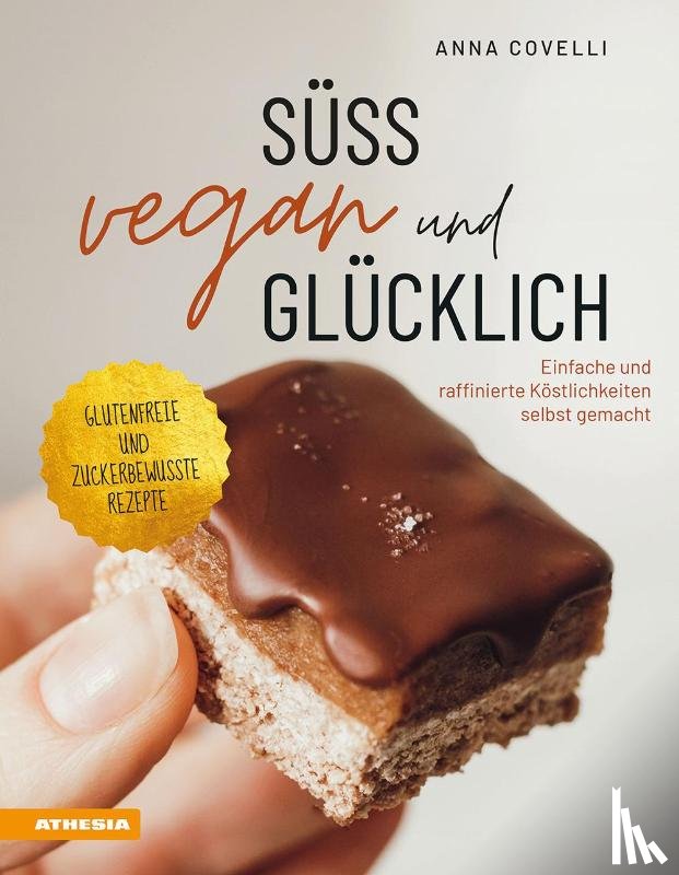 Covelli, Anna - Süß, vegan und glücklich
