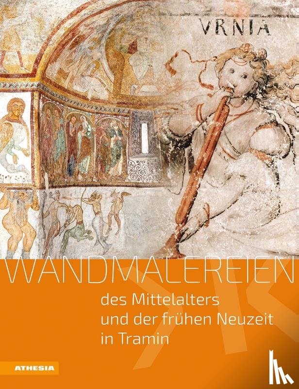  - Wandmalereien des Mittelalters und der Renaissance in Tramin