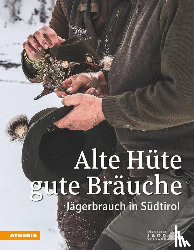 Aukenthaler, Heinrich, Raffl, Ulrike - Alte Hüte, gute Bräuche