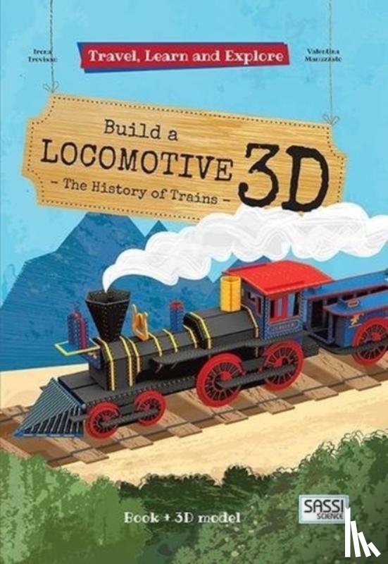 Manuzzato, Valentina - Build a Locomotive 3D