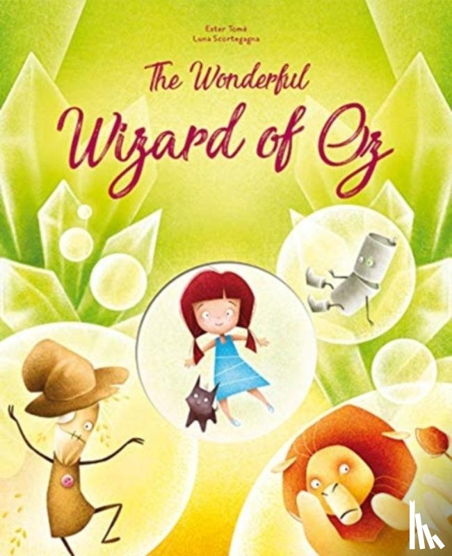 Tome, Ester - The Wonderful Wizard of Oz