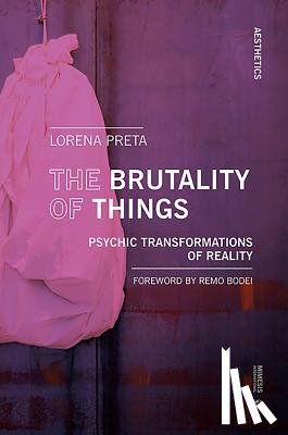 Preta, Lorena - The Brutality of Things