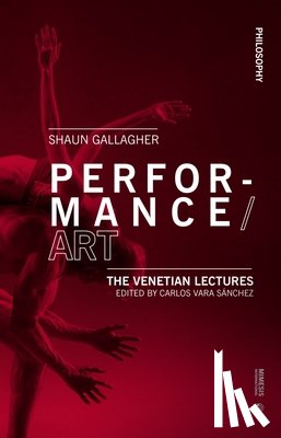 Gallagher, Shaun - Performance/Art