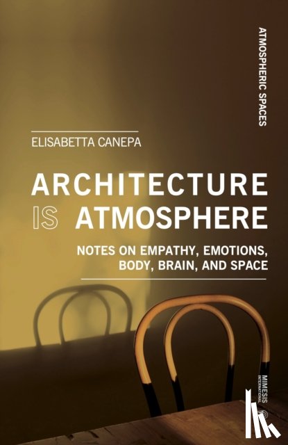 Canepa, Elisabetta - Architecture is Atmosphere