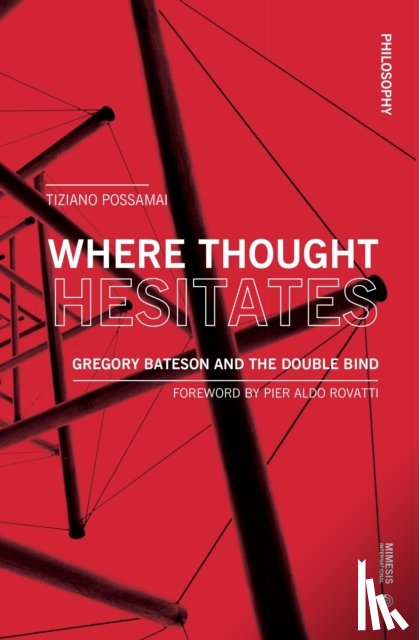 Possamai, Tiziano - Where Thought Hesitates